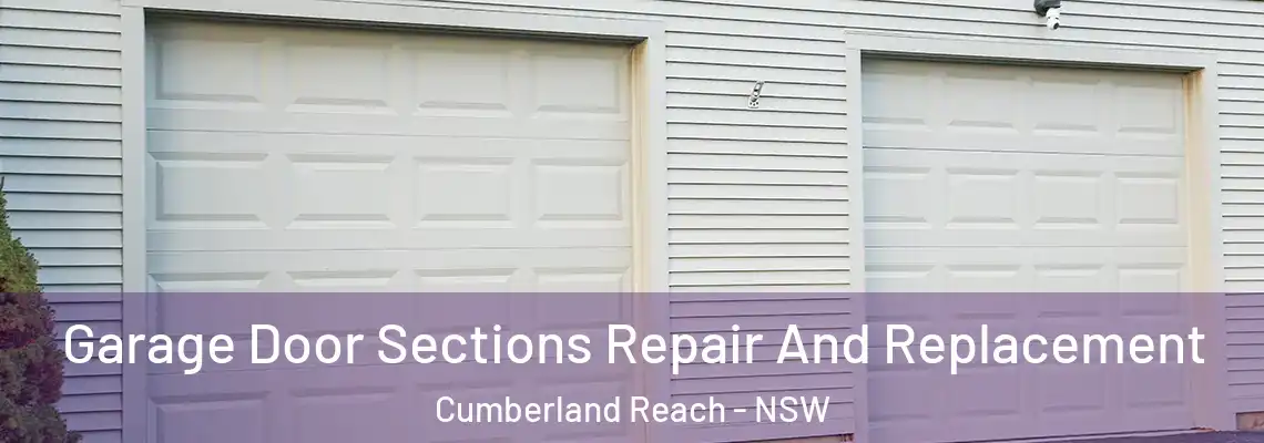 Garage Door Sections Repair And Replacement Cumberland Reach - NSW