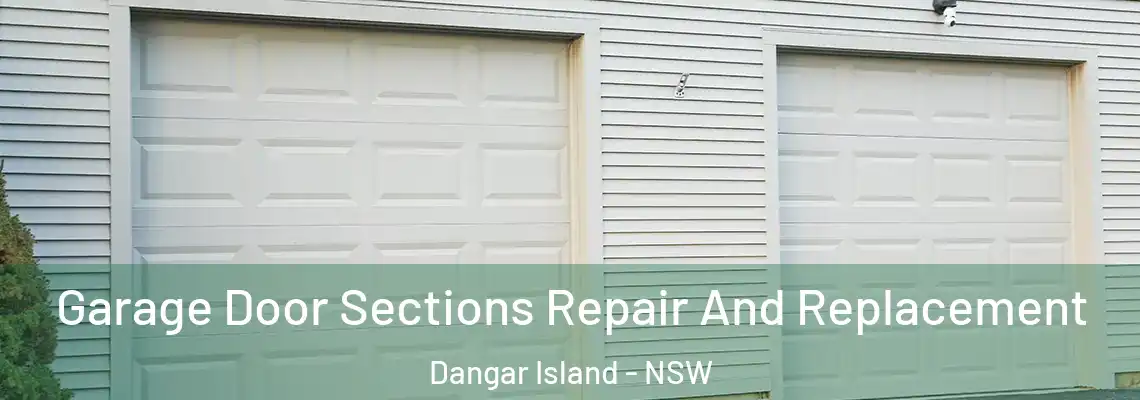 Garage Door Sections Repair And Replacement Dangar Island - NSW