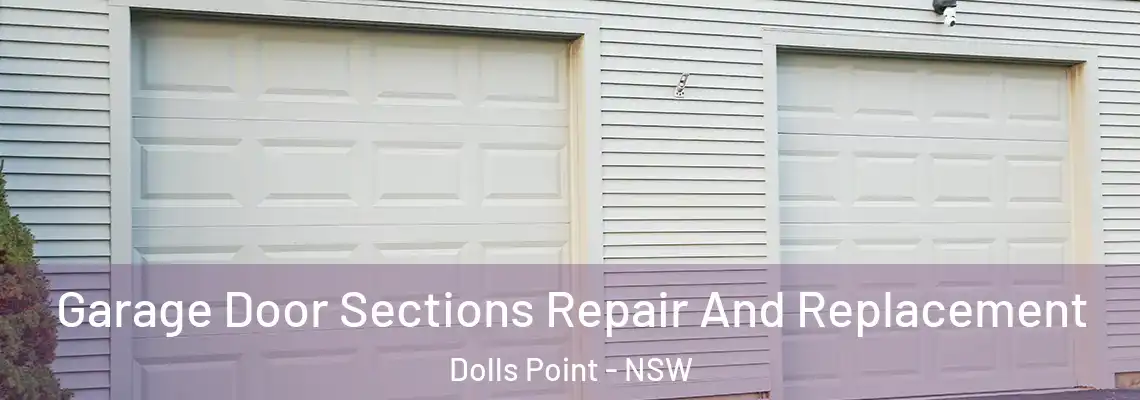 Garage Door Sections Repair And Replacement Dolls Point - NSW