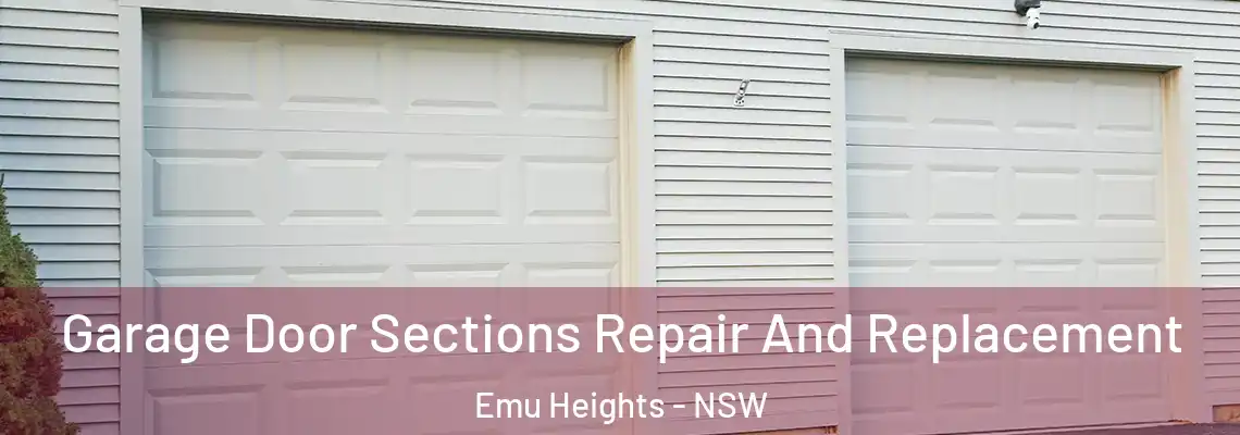 Garage Door Sections Repair And Replacement Emu Heights - NSW