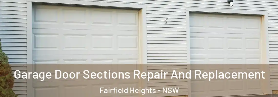 Garage Door Sections Repair And Replacement Fairfield Heights - NSW