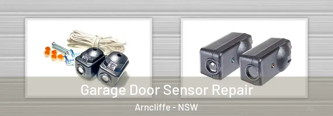 Garage Door Sensor Repair Arncliffe - NSW