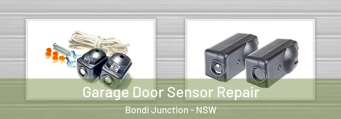 Garage Door Sensor Repair Bondi Junction - NSW