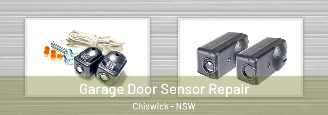 Garage Door Sensor Repair Chiswick - NSW
