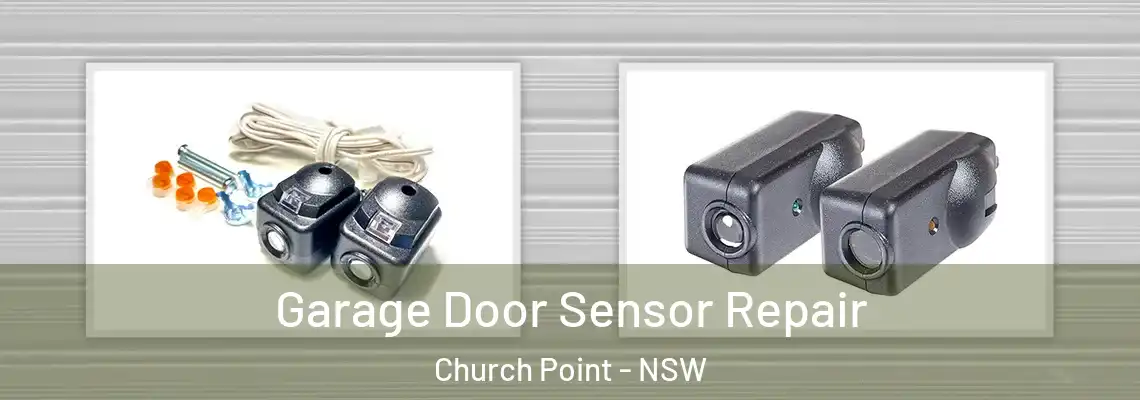 Garage Door Sensor Repair Church Point - NSW