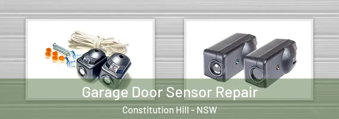 Garage Door Sensor Repair Constitution Hill - NSW