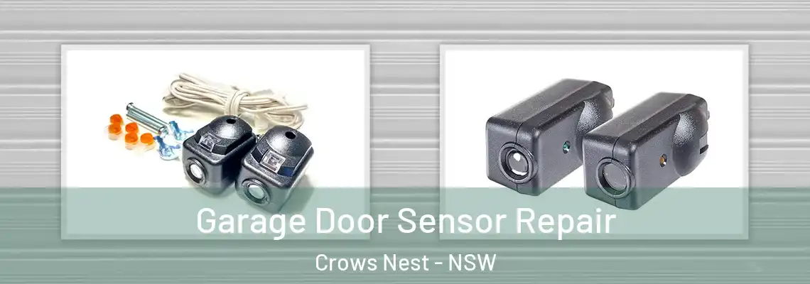 Garage Door Sensor Repair Crows Nest - NSW