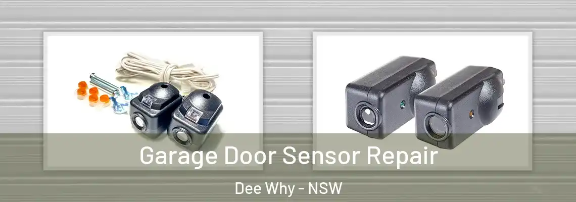 Garage Door Sensor Repair Dee Why - NSW