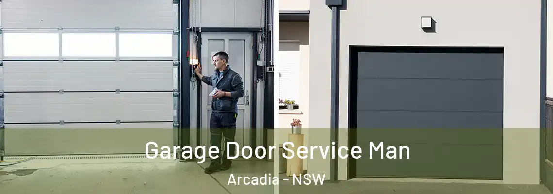 Garage Door Service Man Arcadia - NSW