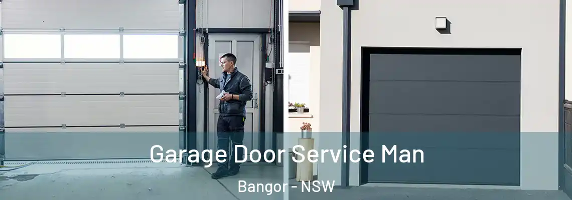 Garage Door Service Man Bangor - NSW
