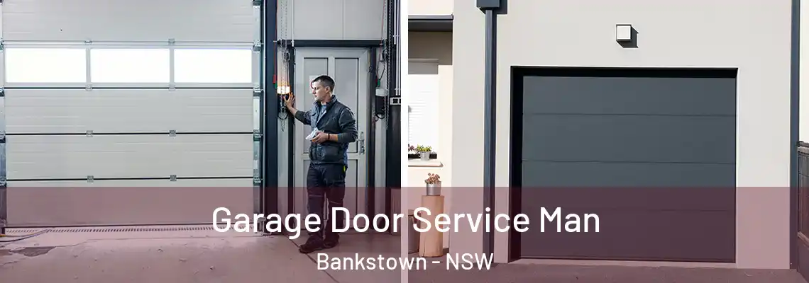 Garage Door Service Man Bankstown - NSW