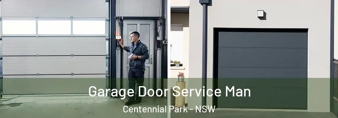 Garage Door Service Man Centennial Park - NSW