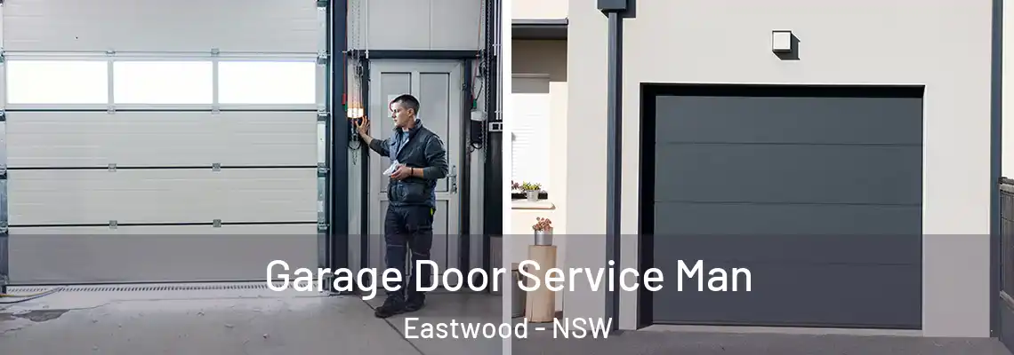 Garage Door Service Man Eastwood - NSW
