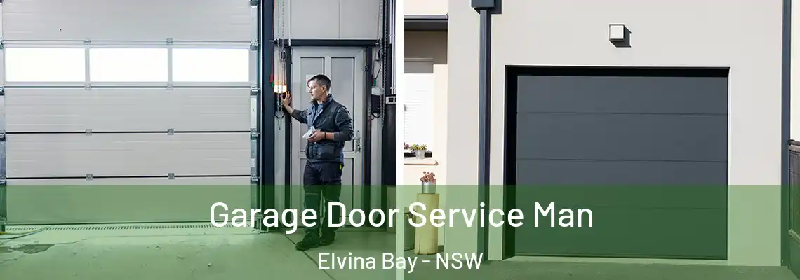 Garage Door Service Man Elvina Bay - NSW