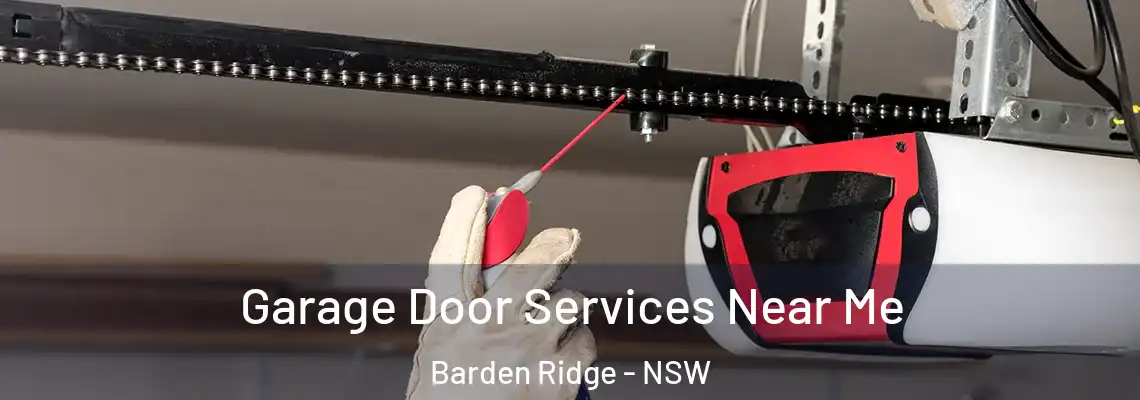 Garage Door Services Near Me Barden Ridge - NSW