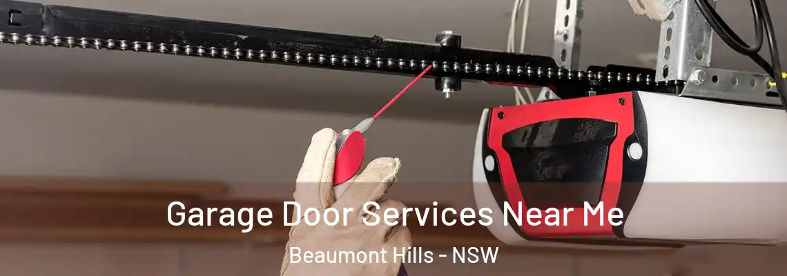 Garage Door Services Near Me Beaumont Hills - NSW