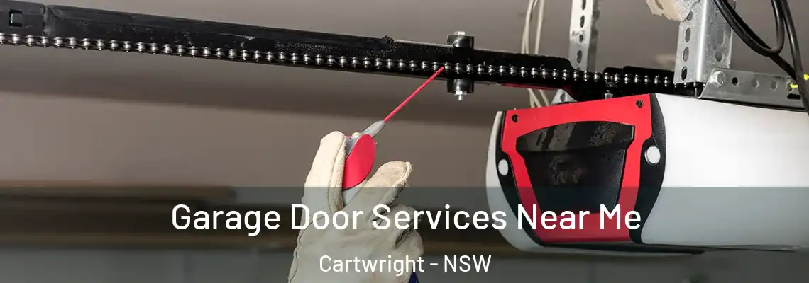 Garage Door Services Near Me Cartwright - NSW