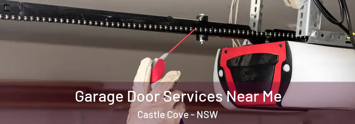 Garage Door Services Near Me Castle Cove - NSW