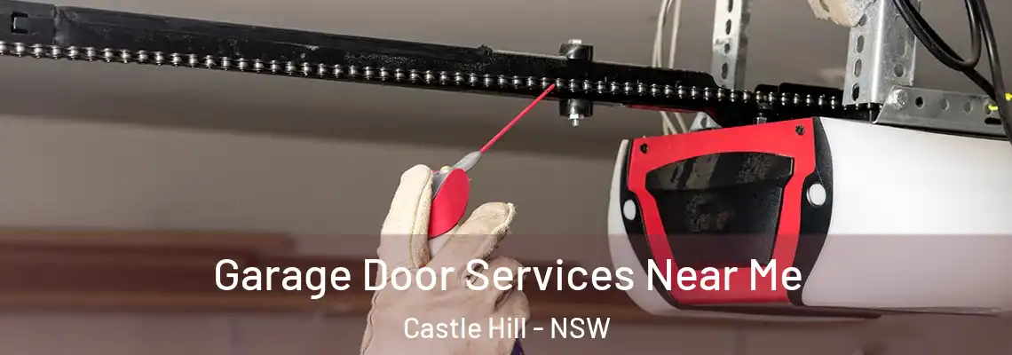Garage Door Services Near Me Castle Hill - NSW