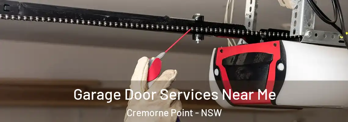 Garage Door Services Near Me Cremorne Point - NSW
