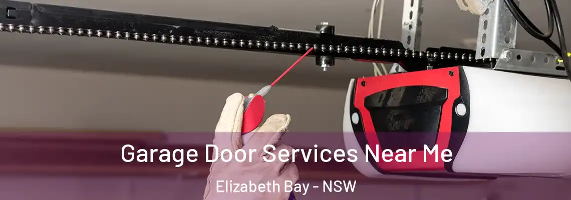 Garage Door Services Near Me Elizabeth Bay - NSW