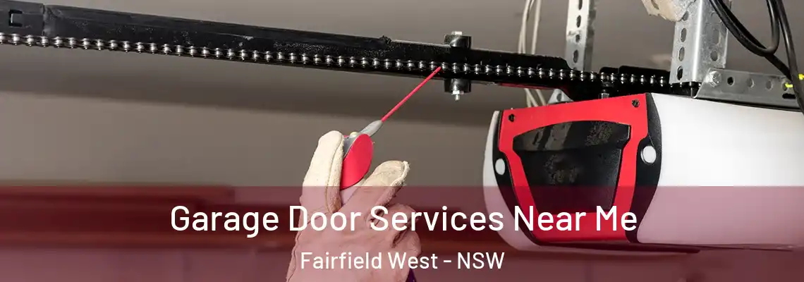 Garage Door Services Near Me Fairfield West - NSW