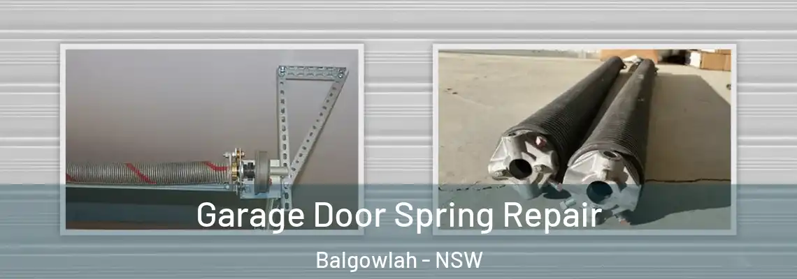 Garage Door Spring Repair Balgowlah - NSW