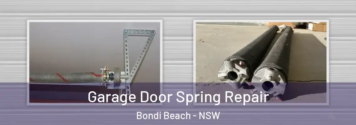 Garage Door Spring Repair Bondi Beach - NSW