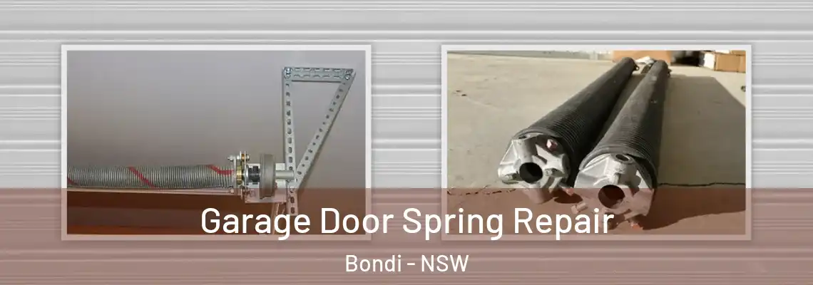  Garage Door Spring Repair Bondi - NSW