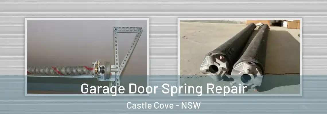 Garage Door Spring Repair Castle Cove - NSW