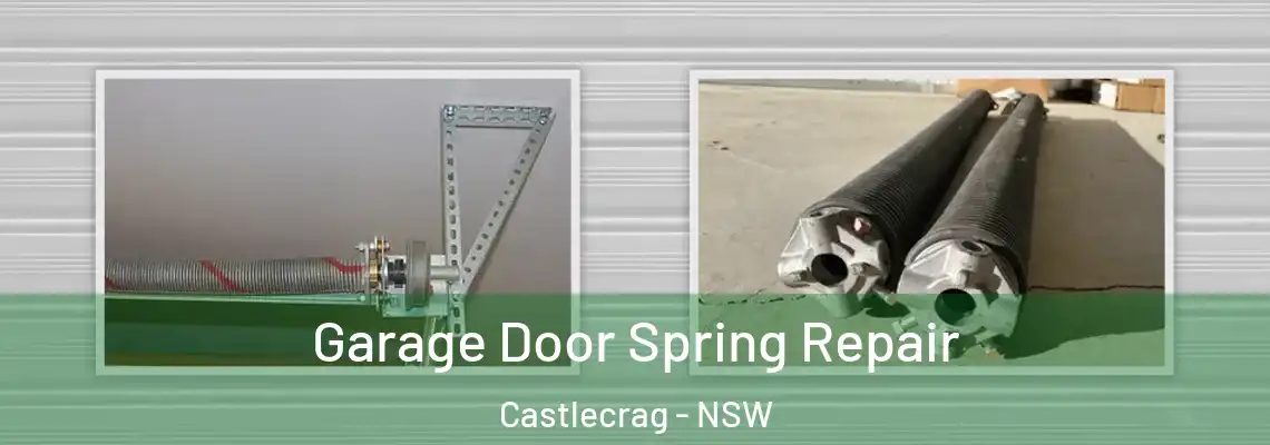 Garage Door Spring Repair Castlecrag - NSW