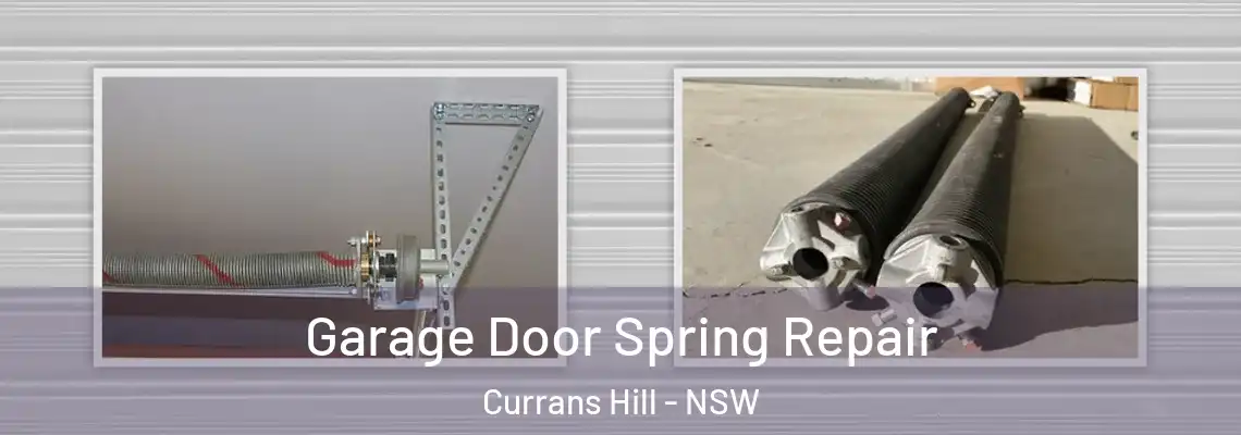 Garage Door Spring Repair Currans Hill - NSW