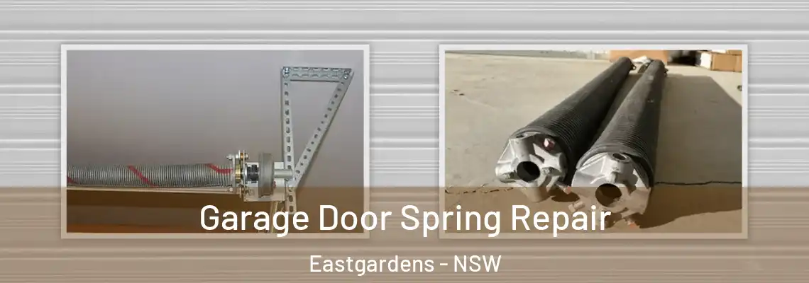  Garage Door Spring Repair Eastgardens - NSW
