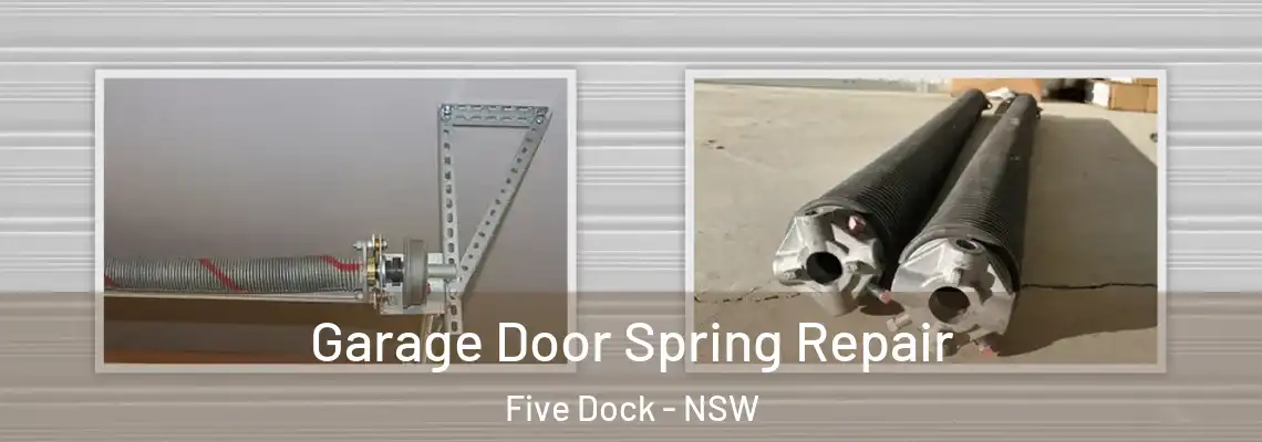 Garage Door Spring Repair Five Dock - NSW
