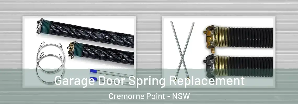 Garage Door Spring Replacement Cremorne Point - NSW