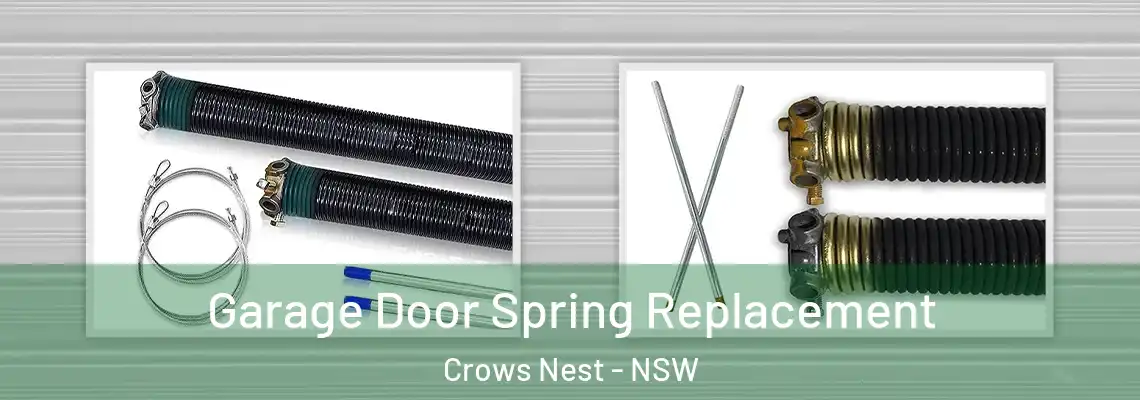 Garage Door Spring Replacement Crows Nest - NSW