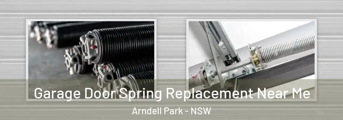 Garage Door Spring Replacement Near Me Arndell Park - NSW