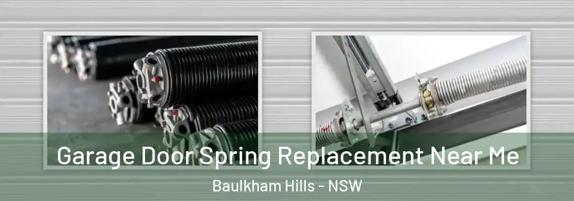 Garage Door Spring Replacement Near Me Baulkham Hills - NSW