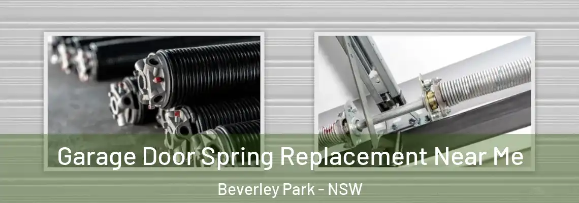 Garage Door Spring Replacement Near Me Beverley Park - NSW