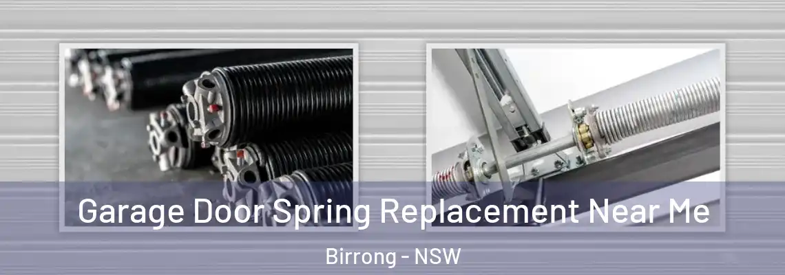 Garage Door Spring Replacement Near Me Birrong - NSW