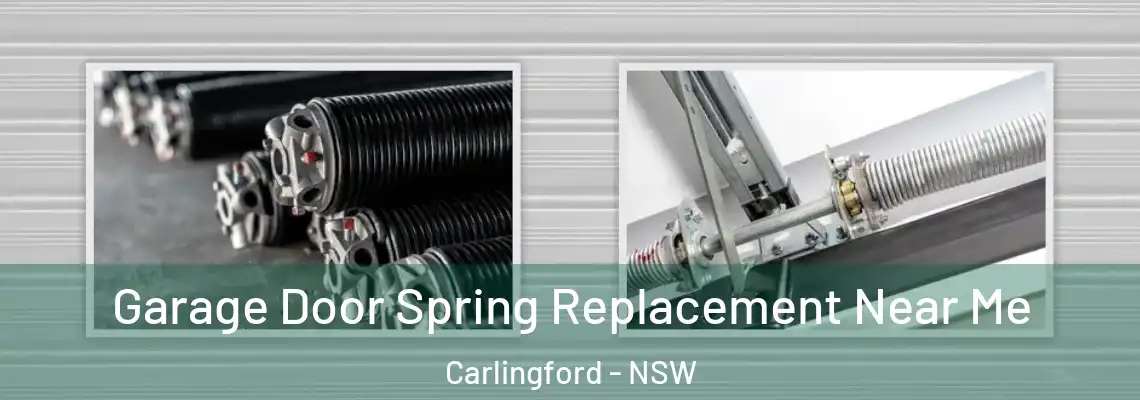 Garage Door Spring Replacement Near Me Carlingford - NSW