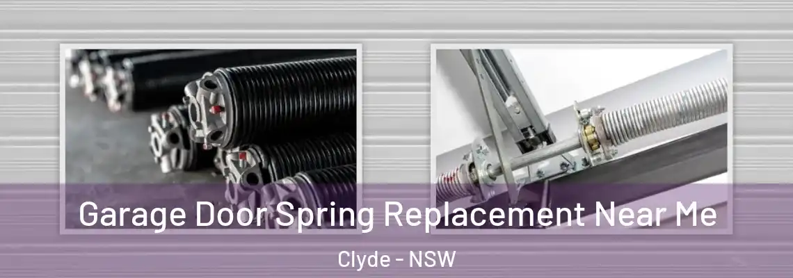 Garage Door Spring Replacement Near Me Clyde - NSW