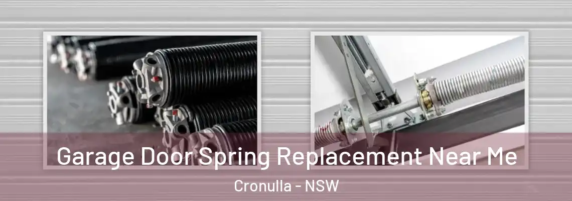 Garage Door Spring Replacement Near Me Cronulla - NSW