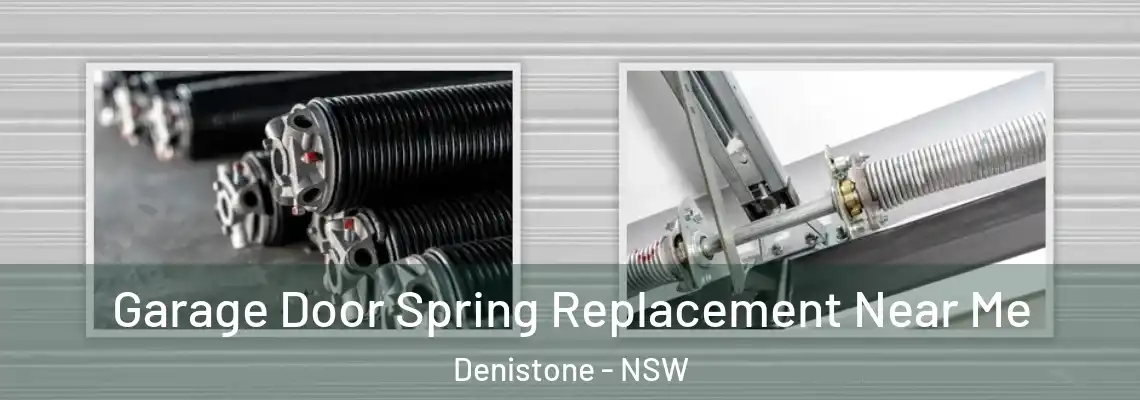 Garage Door Spring Replacement Near Me Denistone - NSW