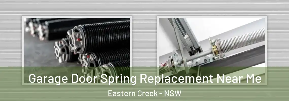 Garage Door Spring Replacement Near Me Eastern Creek - NSW