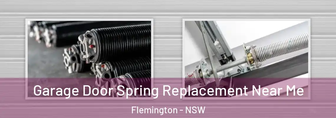 Garage Door Spring Replacement Near Me Flemington - NSW