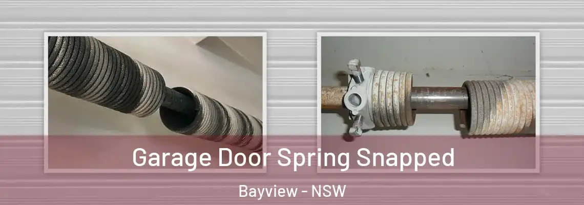 Garage Door Spring Snapped Bayview - NSW