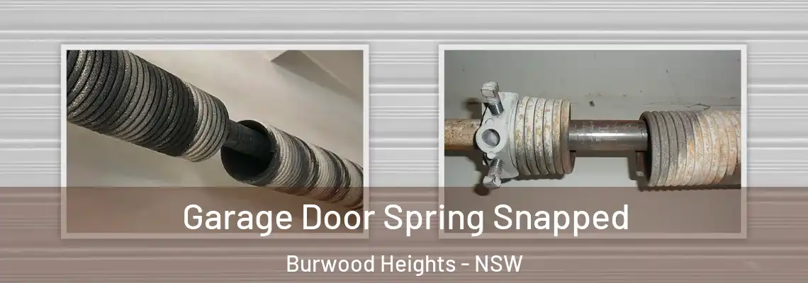 Garage Door Spring Snapped Burwood Heights - NSW