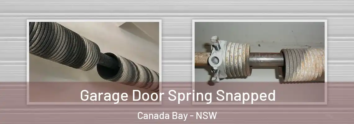 Garage Door Spring Snapped Canada Bay - NSW