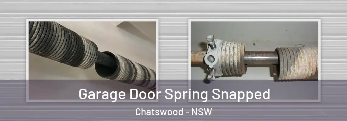 Garage Door Spring Snapped Chatswood - NSW